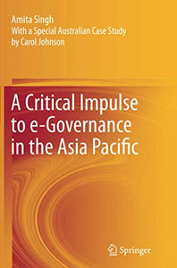 A Critical Impulse to e-Governance in the Asia Pacific