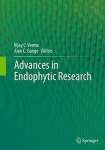 Advances in Endophytic Research