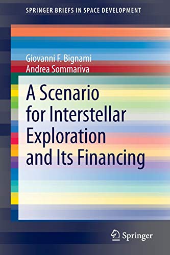 A Scenario for Interstellar Exploration and Its Financing