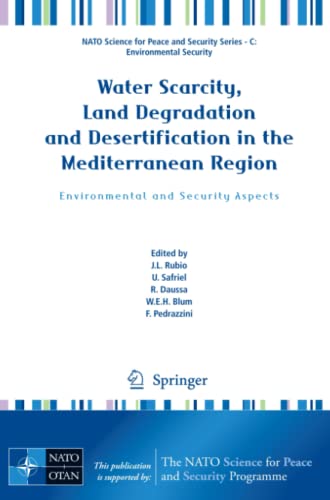 Water Scarcity, Land Degradation and Desertification in the Mediterranean Region