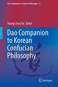 Dao Companion to Korean Confucian Philosophy