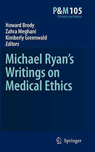 Michael Ryan’s Writings on Medical Ethics