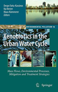 Xenobiotics in the Urban Water Cycle