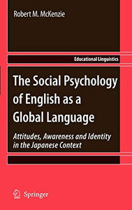 The Social Psychology of English as a Global Language