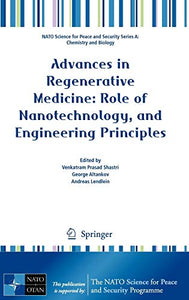 Advances in Regenerative Medicine: Role of Nanotechnology, and Engineering Principles