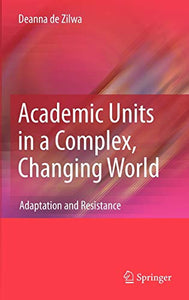 Academic Units in a Complex, Changing World