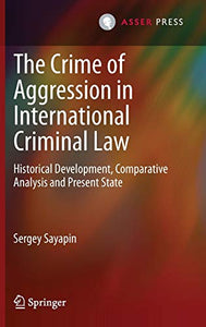 The Crime of Aggression in International Criminal Law