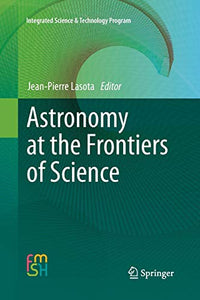 Astronomy at the Frontiers of Science