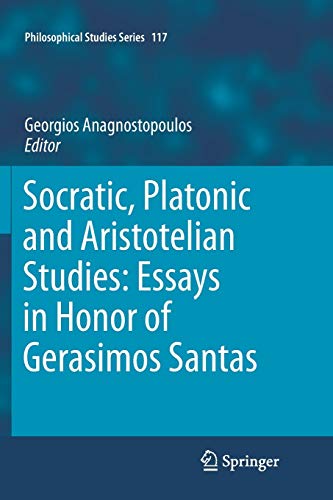 Socratic, Platonic and Aristotelian Studies: Essays in Honor of Gerasimos Santas