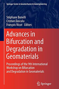 Advances in Bifurcation and Degradation in Geomaterials