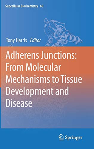 Adherens Junctions: from Molecular Mechanisms to Tissue Development and Disease