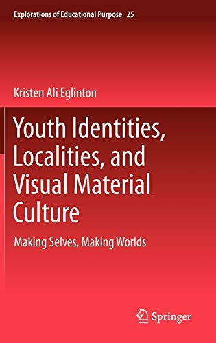 Youth Identities, Localities, and Visual Material Culture