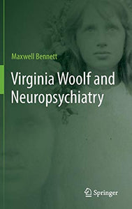 Virginia Woolf and Neuropsychiatry