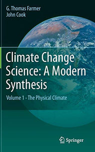 Climate Change Science: A Modern Synthesis