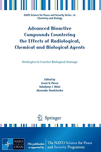 Advanced Bioactive Compounds Countering the Effects of Radiological, Chemical and Biological Agents