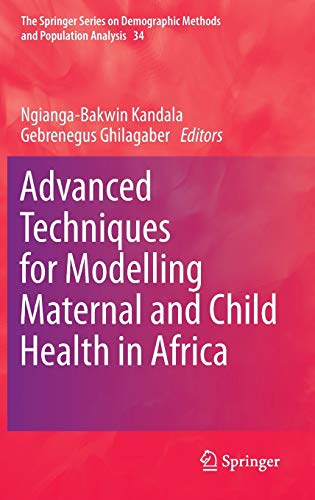 Advanced Techniques for Modelling Maternal and Child Health in Africa