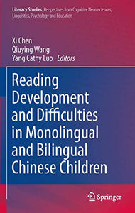 Reading Development and Difficulties in Monolingual and Bilingual Chinese Children