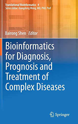 Bioinformatics for Diagnosis, Prognosis and Treatment of Complex Diseases