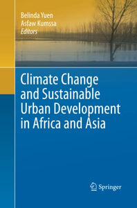 Climate Change and Sustainable Urban Development in Africa and Asia