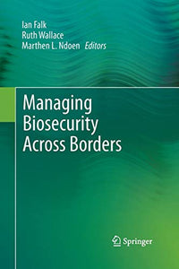 Managing Biosecurity Across Borders