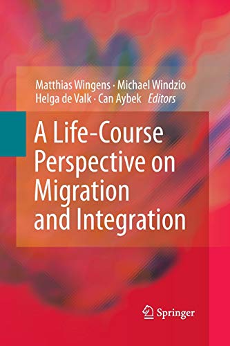 A Life-Course Perspective on Migration and Integration