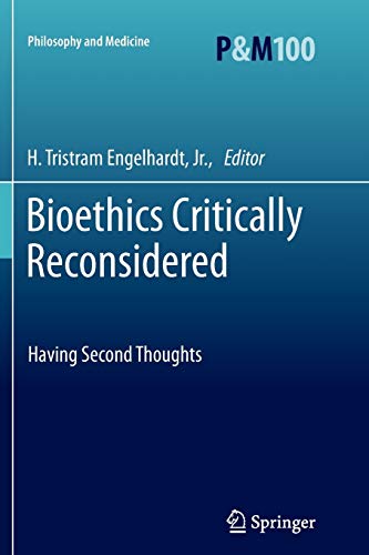 Bioethics Critically Reconsidered