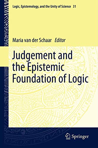 Judgement and the Epistemic Foundation of Logic