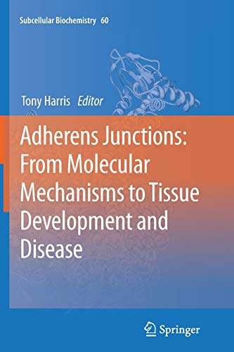 Adherens Junctions: from Molecular Mechanisms to Tissue Development and Disease