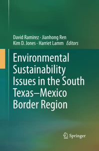 Environmental Sustainability Issues in the South Texas–Mexico Border Region