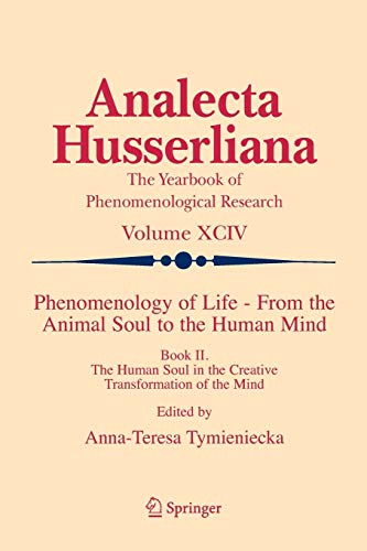 Phenomenology of Life - From the Animal Soul to the Human Mind