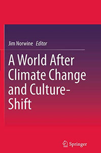 A World After Climate Change and Culture-Shift