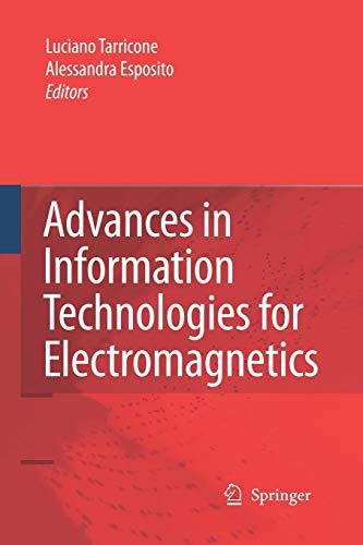 Advances in Information Technologies for Electromagnetics