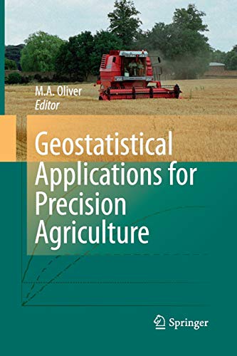 Geostatistical Applications for Precision Agriculture