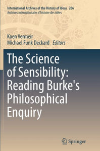 The Science of Sensibility: Reading Burke's Philosophical Enquiry