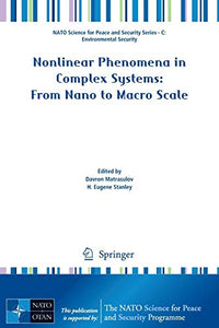 Nonlinear Phenomena in Complex Systems: From Nano to Macro Scale