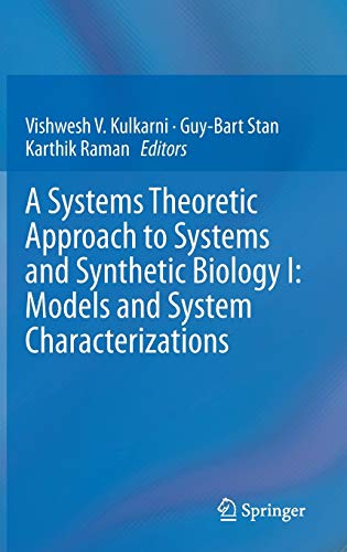 A Systems Theoretic Approach to Systems and Synthetic Biology I: Models and System Characterizations