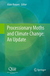 Processionary Moths and Climate Change : An Update