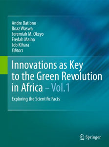 Innovations as Key to the Green Revolution in Africa