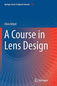 A Course in Lens Design