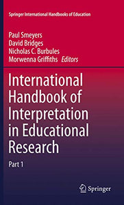 International Handbook of Interpretation in Educational Research