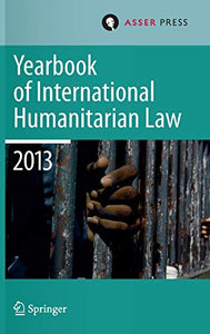 Yearbook of International Humanitarian Law 2013