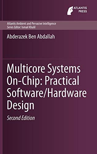 Multicore Systems On-Chip: Practical Software/Hardware Design