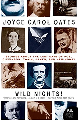 Wild Nights! Deluxe Edition: Stories About the Last Days of Poe, Dickinson, Twain, James, and Hemingway