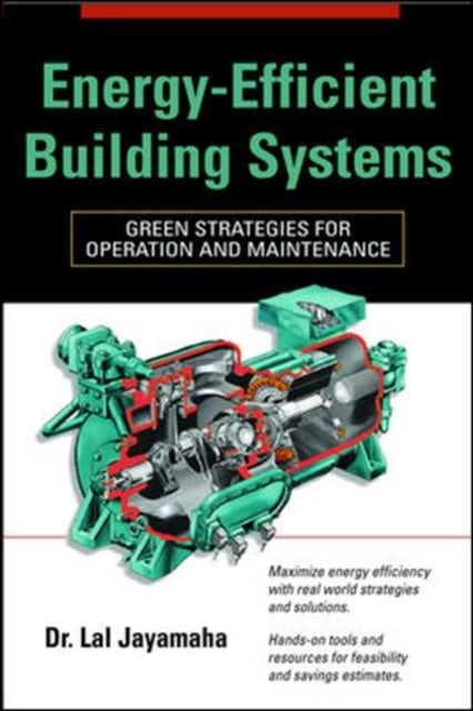 Energy-Efficient Building Systems: Green Strategies for Operation and Maintenance (McGraw)