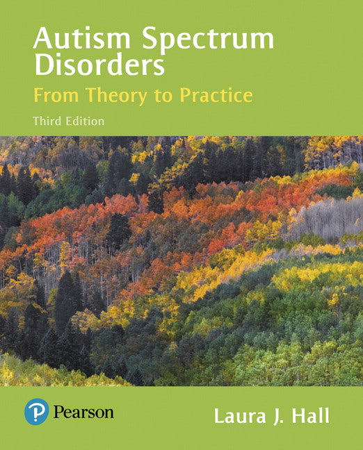 Autism Spectrum Disorders: From Theory to Practice (3rd Edition)(Pearson)