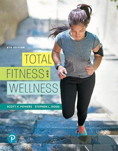 Total Fitness and Wellness, The Mastering Health Edition