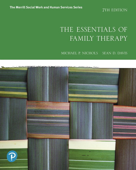 The Essentials of Family Therapy, (7th edition).Nichols, M.P and Schwartz, R.C. 2019. (Pearson)