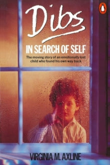 Dibs in Search of Self : Personality Development in Play Therapy