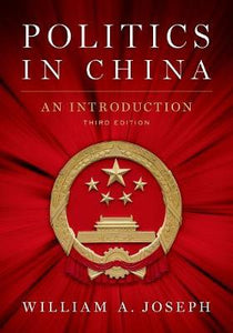 Politics in China: An Introduction, Third Edition