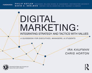 Digital Marketing: Integrating Strategy and Tactics with Values. A Guidebook for Executives, Managers, and Students 1st Edition